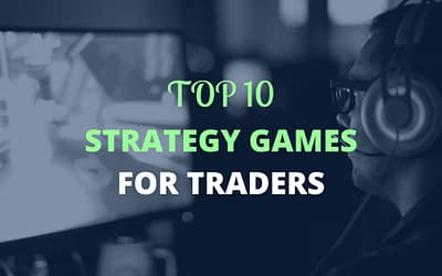 Top 10 Strategy Games for Traders